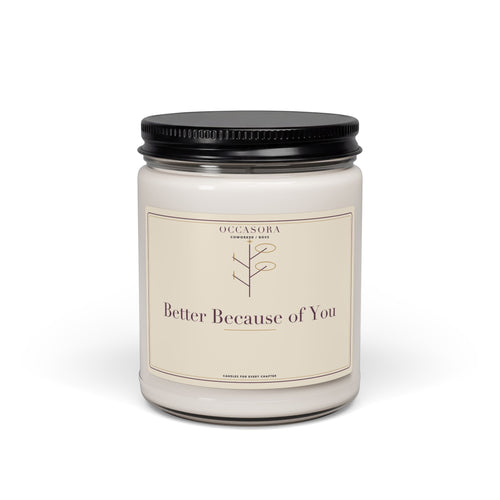 Occasora 'Better Because of You' coworker & boss candle, 9 oz soy wax blend in a reusable glass jar