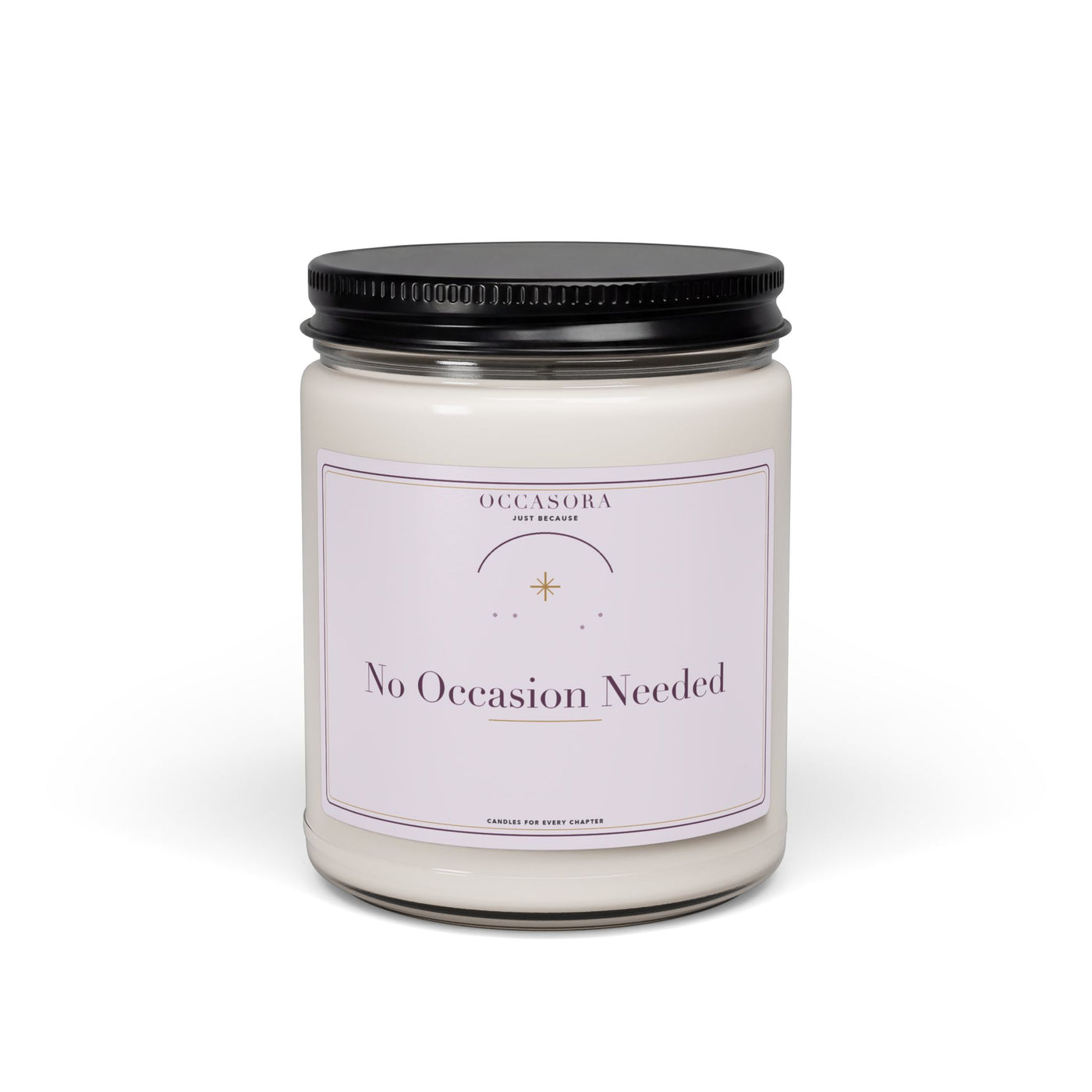 Occasora 'No Occasion Needed' just because candle, 9 oz soy wax blend in a reusable glass jar