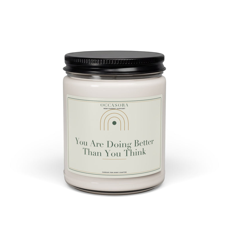 Occasora 'You Are Doing Better Than You Think' new parent support candle, 9 oz soy wax blend in a reusable glass jar